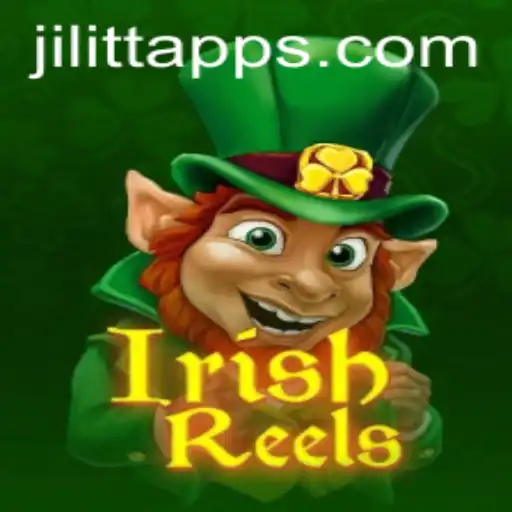 Exploring IrishReels by Jili TT: A Complete Guide
